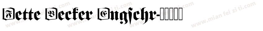 Fette Becker Engschr字体转换